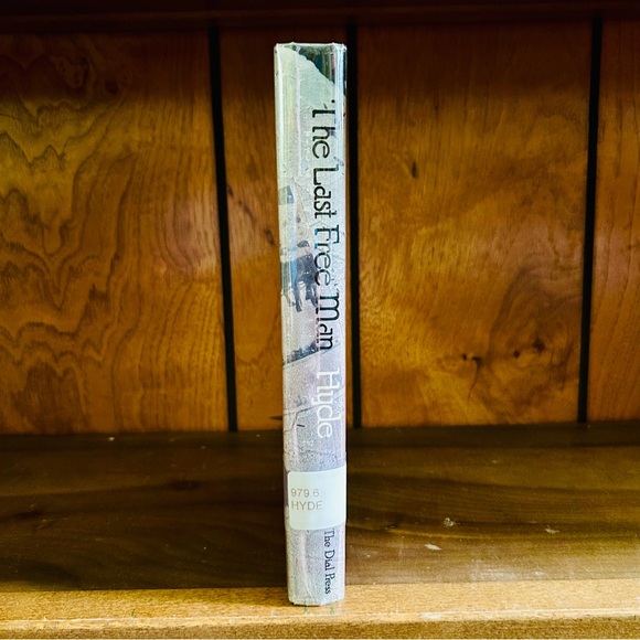 The Last Free Man Dayton O. Hyde Ex-Library Mylar Cover Hardcover DJ - Picture 9 of 13